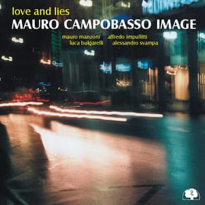 Love And Lies - Mauro Campobasso
