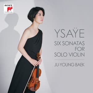 YSAYE: SIX SONATAS FOR SOLO VIOLIN - Eugène Ysaÿe