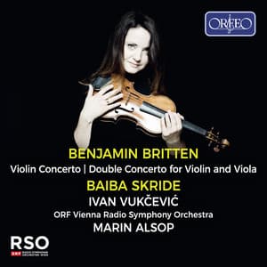 Britten: Violin Concerto in D Minor, Op. 15 & Double Concerto for Violin, Viola & Orchestra in B Minor - Benjamin Britten
