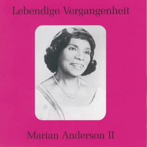 Lebendige Vergangenheit - Marian Anderson - Marian Anderson