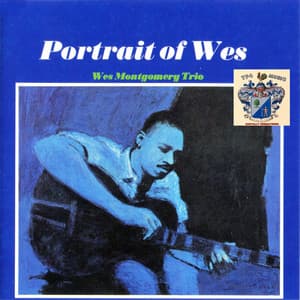 Portrait of Wes - Wes Montgomery Trio