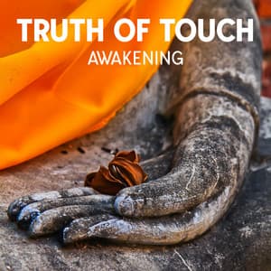 Truth of Touch: Awakening and Meditation, Tibetan Bowls, New Age Music - Therapeutic Tibetan Spa Collection