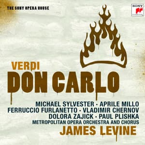 Verdi: Don Carlo - The Sony Opera House - Giuseppe Verdi
