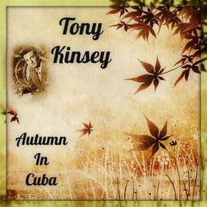 Autumn In Cuba - Tony Kinsey