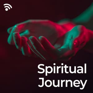 Spiritual Journey - Spiritual Solfeggio Frequencies