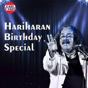 Hariharan Birthday Special - Hariharan