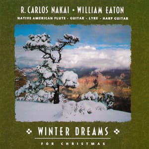 Winter Dreams for Christmas - R. Carlos Nakai