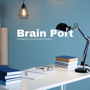 Brain Port: Study Music - Reading and Study Music