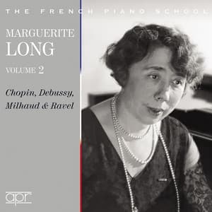 Marguerite Long, Vol. 2 - Marguerite Long