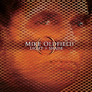 Light And Shade - Mike Oldfield