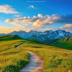 Soft Music for Bedtime, Stress Relief, Relaxing, to Calm Down To 2 - Meditation Music