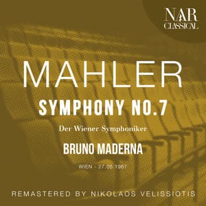 MAHLER: SYMPHONY No. 7 - Gustav Mahler