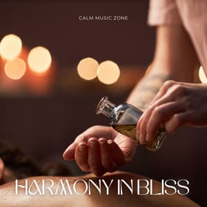 Harmony in Bliss: Relaxing Spa Sounds - Calm Music Zone