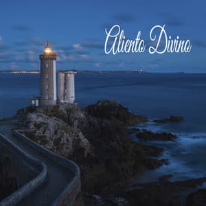 Aliento Divino - Música Relajante