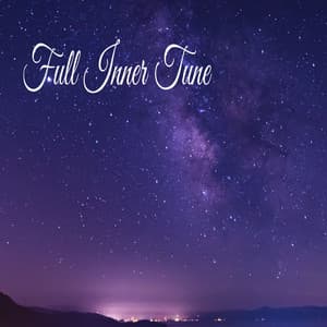 Full Inner Tune - Música Relajante