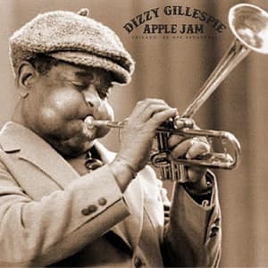Apple Jam - Dizzy Gillespie