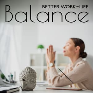 Better Work-Life Balance - Tibetan Meditation Academy