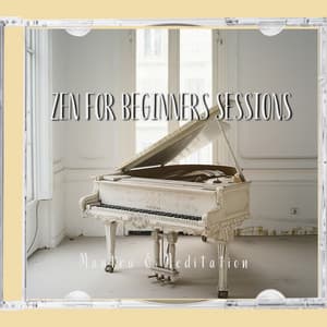 Zen for Beginners Sessions - Mantra & Meditation