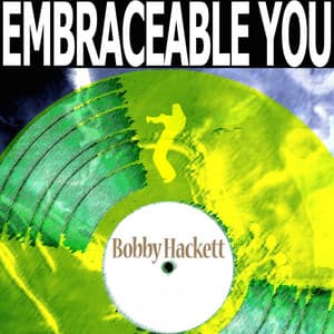 Embraceable You - Bobby Hackett