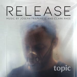 Release - Joseph Trapanese