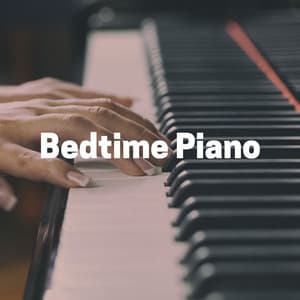 Bedtime Piano - Piano Soul