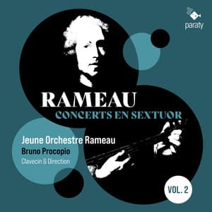 Rameau: Concerts en Sextuor - Jean-Philippe Rameau