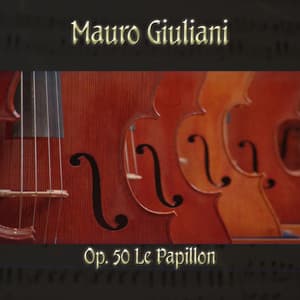 Mauro Giulani: Op. 50 Le Papillon - Mauro Giuliani