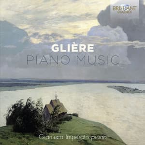 Glière: Piano Music - Reinhold Glière