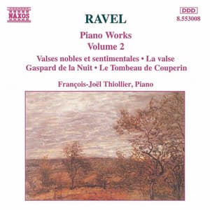 Ravel: Piano Works, Vol. 2 - Maurice Ravel