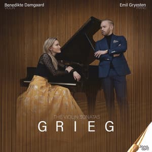 Grieg: The Violin Sonatas - Edvard Grieg