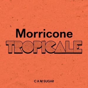 Morricone Tropicale - Ennio Morricone