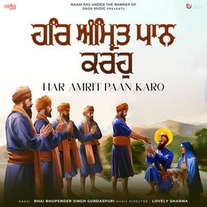 Har Amrit Paan Karo - Bhai Bhupender Singh Gurdaspuri