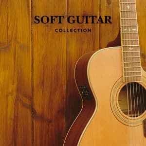 Soft Guitar Instrumentals - Guitar Instrumentals