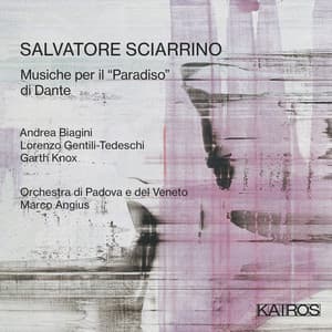 Salvatore Sciarrino: Musiche Per Il "Paradiso" Di Dante - Salvatore Sciarrino