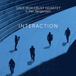 Interaction - Gisle Myklebust Quartet