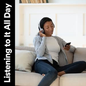 Listening to It All Day - White Noise