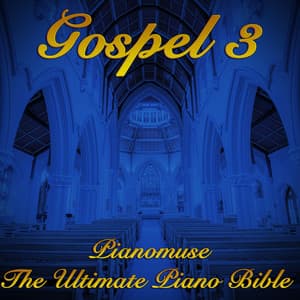 The Ultimate Piano Bible - Gospel 3 of 3 - Unknown