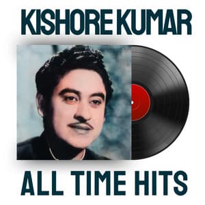 Kishore Kumar All Time Hits - Kishore Kumar