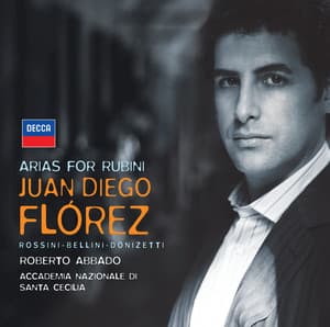 Arias for Rubini - Juan Diego Flórez