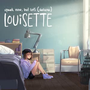 speak now, but lofi - louisette