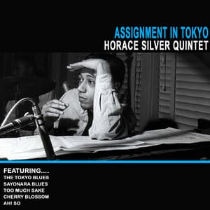 Horace Silver Quintet: Assignment in Tokyo - Horace Silver Quintet