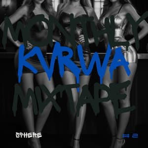 Monthly Kvrwa Mixtape #2 - Sphere
