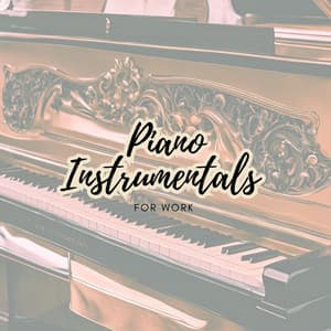 Piano Instrumentals for Work - Piano for Studying