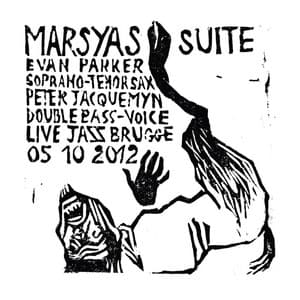 Marsyas Suite - Evan Parker