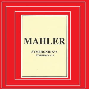 Mahler - Symphonie Nº 5 - Gustav Mahler