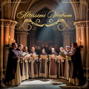 Altissimi Verbum - Capella Gregoriana Easo