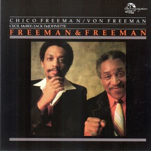 Freeman & Freeman - Chico Freeman