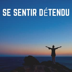 Se Sentir Détendu - Sophrologie