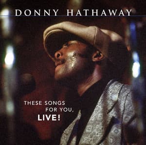 These Songs for You, Live! - Donny Hathaway