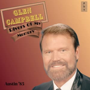 Rivers Of My Memory - Glen Campbell